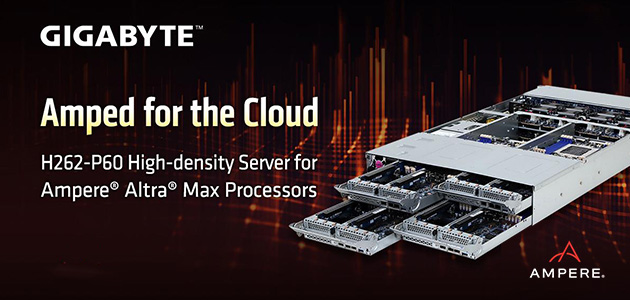 Upoznajte novi GIGABYTE server visoke gustine H262-P60 zasnovan na Ampere® Altra® Max procesoru za HPC i HCI